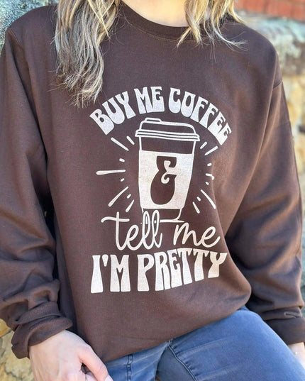 Buy Me Coffee Sweatshirt